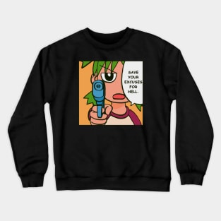 water gun yotsuba says save your excuses for hell meme Crewneck Sweatshirt